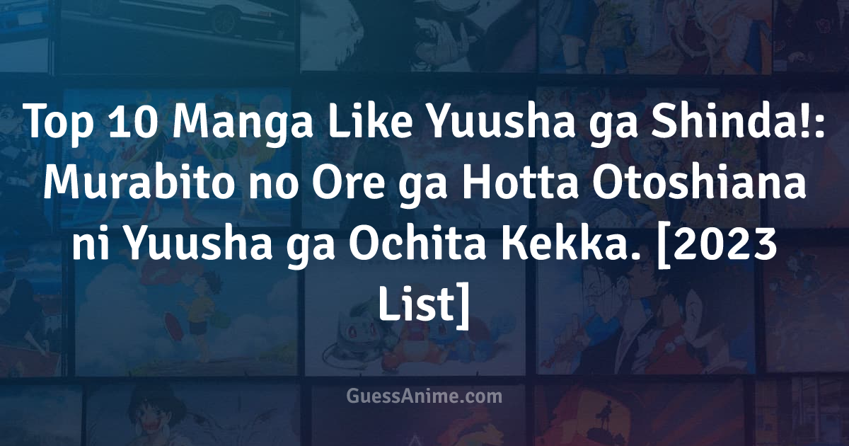 Yuusha ga Shinda!: Murabito no Ore ga Hotta Otoshiana ni Yuusha ga